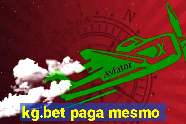 kg.bet paga mesmo